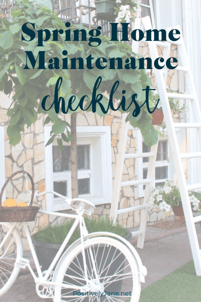 house with a white ladder propped against it with a bicycle in front pin for Pinterest | Spring Home Maintenance checklist | Positively Jane