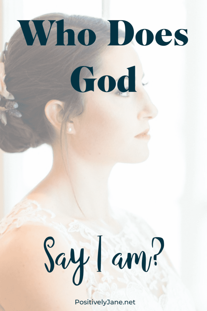woman in a wedding dress looking off in the distance pin for Pinterest | who does god say I am | Positively Jane