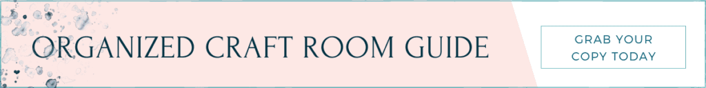 an organized craft room banner for the free opt-in