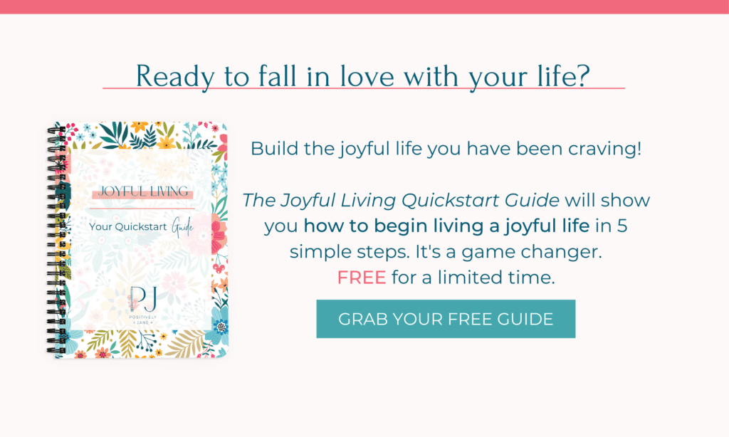 joyful living quickstart guide banner for the free guide opt-in | Positively Jane