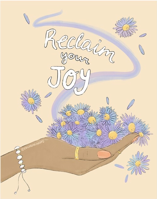 Reclaim your joy words written on a drawing of a hand with flowers in it | Positively Jane  