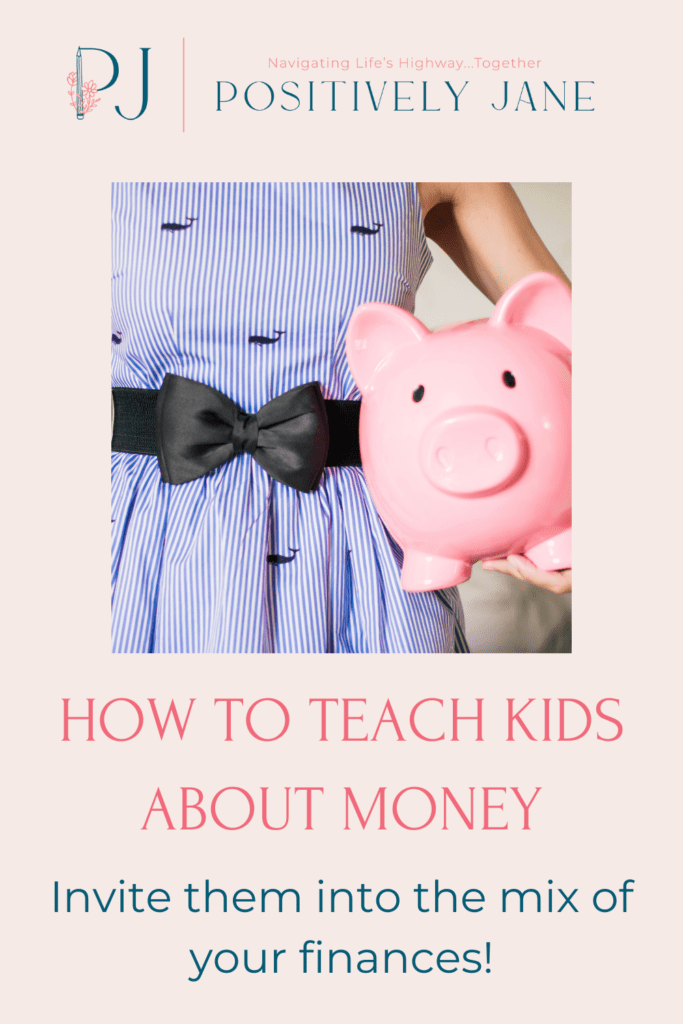 pin for Pinterest | How to teach kids about money | positively jane